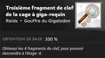 Gouffre du Gigalodon fragment de clef de la cage à giga-requin